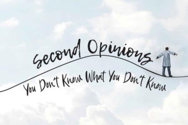 Second Opinions are necessary